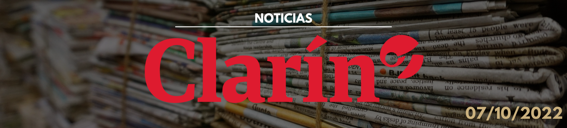 Foto con la palabra NOTICIAS, el logo del diario Clarín y la fecha 07/10/2022.