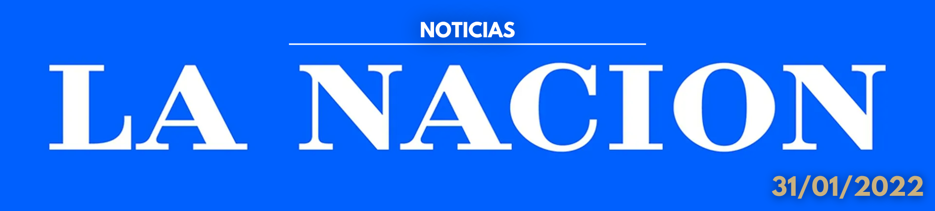 Foto con la palabra NOTICIAS, el logo del diario LA NACION y la fecha 31/01/2022.